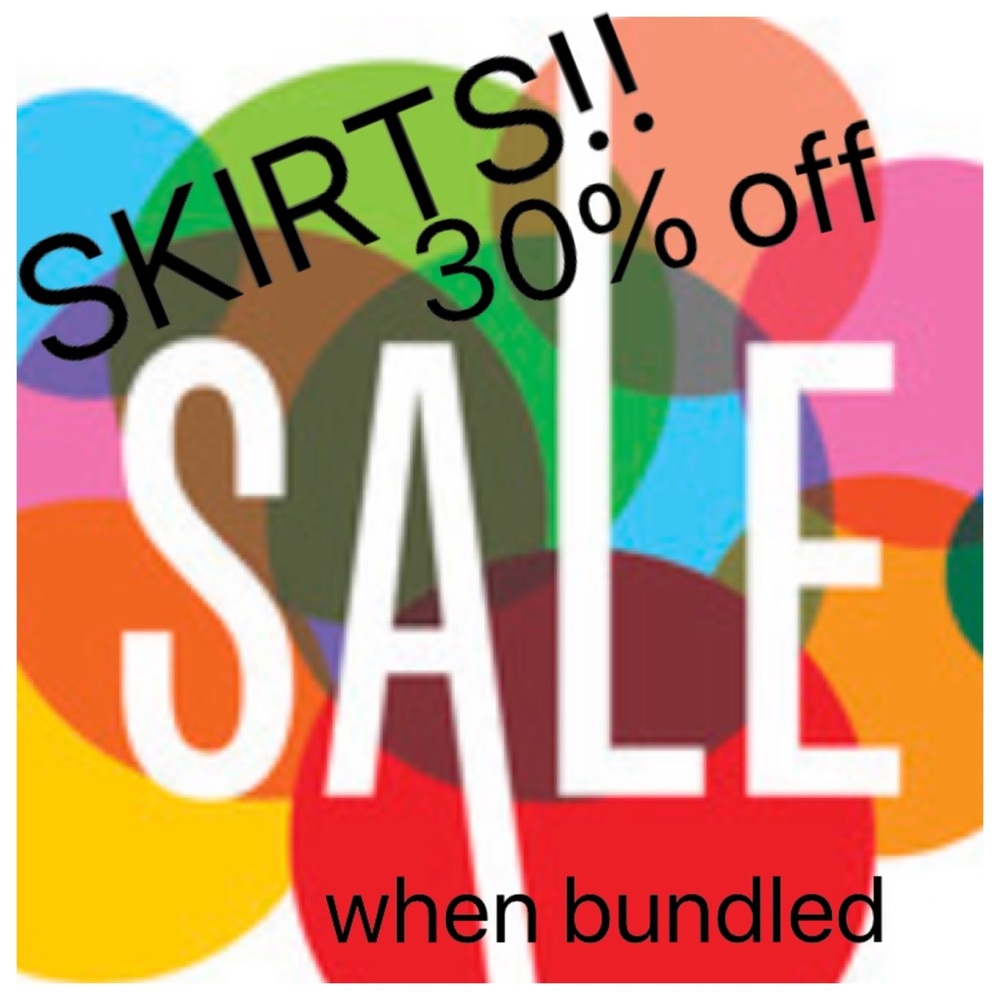 SKIRT SALE!! 30% when you bundle a skirt!!